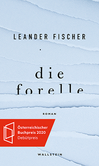 Österreichischer Buchpreis: "Die Forelle" migliore esordio
